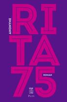 Couverture du livre « Rita 75 » de Anonyme aux éditions Plon