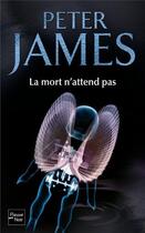 Couverture du livre « La mort n'attend pas » de Peter James aux éditions 12-21