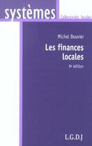 Couverture du livre « Finances locales 9e (les) (9e édition) » de Michel Bouvier aux éditions Lgdj