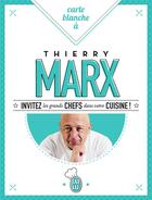 Couverture du livre « Carte blanche à Thierry Marx » de Thierry Marx aux éditions J'ai Lu