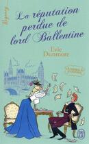 Couverture du livre « Les rebelles d'Oxford Tome 2 : la réputation perdue de Lord Ballentine » de Evie Dunmore aux éditions J'ai Lu