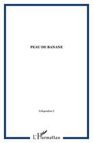 Couverture du livre « Peau de banane » de  aux éditions Editions L'harmattan