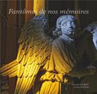 Couverture du livre « Fantômes de nos mémoires » de Claude Journu et Cathy Sottas aux éditions Books On Demand