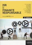 Couverture du livre « ISR et finance responsable (2e édition) » de Nicolas Mottis aux éditions Ellipses