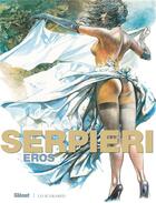 Couverture du livre « Serpieri éros » de Paolo Eleuteri Serpieri aux éditions Glenat