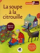 Couverture du livre « La soupe à la citrouille » de Beatrice Egemar et Anne-Sophie Lanquetin aux éditions Oskar