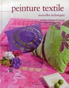 Couverture du livre « Peinture textile ; nouvelles techniques » de Clement-Demange aux éditions L'inedite