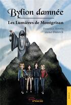 Couverture du livre « Bylion damnee t2 - les lumieres de montgrisan » de Aresta/Duterck aux éditions Jets D'encre