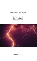 Couverture du livre « Ismaël » de Jean-Pierre Millecam aux éditions Ovadia