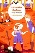 Couverture du livre « Les cousins Karlsson Tome 3 : vikings et vampires » de Katarina Mazetti aux éditions Editions Thierry Magnier