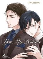 Couverture du livre « Yes, my destiny Tome 1 » de Sachimo aux éditions Boy's Love