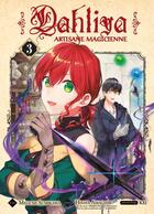 Couverture du livre « Dahliya ; artisane magicienne Tome 3 » de Hisaya Amagishi et Megumi Sumikawa aux éditions Komikku