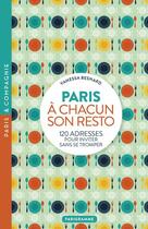 Couverture du livre « Paris à chacun son resto » de Vanessa Besnard aux éditions Parigramme