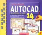 Couverture du livre « Autocad 14 » de Jean-Pierre Couwenbergh aux éditions Marabout