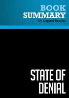 Couverture du livre « Summary: State of Denial : Review and Analysis of Bob Woodward's Book » de Businessnews Publishing aux éditions Political Book Summaries