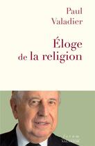 Couverture du livre « Éloge de la religion » de Paul Valadier aux éditions Salvator