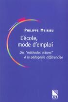 Couverture du livre « Ecole mode d'emploi (14e édition) » de Meirieu/Hameline aux éditions Esf