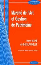Couverture du livre « Marché de l'art et gestion de patrimoine » de Henri Mahe De Boislandelle aux éditions Economica