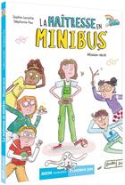Couverture du livre « La maîtresse en minibus Tome 2 : mission récré » de Sophie Laroche et Stephanie Fau aux éditions Auzou