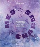 Couverture du livre « Mes charms : apprendre la divination avec les breloques » de Chloe Toile aux éditions Grancher