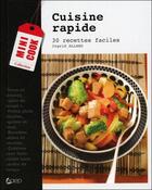 Couverture du livre « Cuisine rapide ; 30 recettes faciles » de Ingrid Allard aux éditions Saep