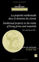 Couverture du livre « Propriete intellectuelle dans le domaine du vivant (bilingue) » de Academie Des Science aux éditions Tec Et Doc