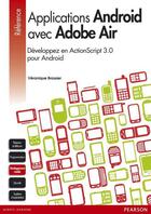 Couverture du livre « Le développement d'applications Android avec Adobe Air » de Veronique Brossier aux éditions Pearson