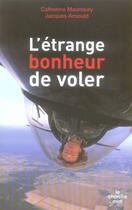 Couverture du livre « L'étrange bonheur de voler » de Catherine Maunoury aux éditions Cherche Midi