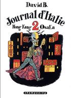 Couverture du livre « Journal d'Italie t.2 ; Hong-Kong - Osaka » de David B. aux éditions Delcourt