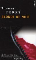 Couverture du livre « Blonde de nuit » de Thomas Perry aux éditions Points