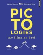 Couverture du livre « Pictologies : 150 films en bref » de Matteo Civaschi et Gianmarco Milesi aux éditions Points