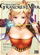 Couverture du livre « Record of grancrest war Tome 1 » de Makoto Yotsuba et Ryo Mizuno aux éditions Pika