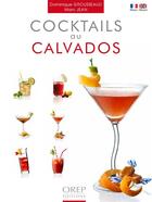 Couverture du livre « Coktails au calvados » de Dominique Grousseaud et Marc Jean aux éditions Orep