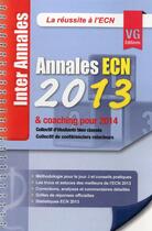 Couverture du livre « Annales ecn 2013 & coaching pour 2014 » de  aux éditions Vernazobres Grego