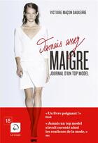 Couverture du livre « Jamais assez maigre ; journal d'un top model » de Victoire Macon Dauxerre aux éditions Editions De La Loupe