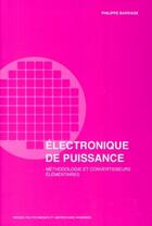 Couverture du livre « Électronique de puissance : Méthodologie et convertisseurs élémentaires » de Philippe Barrade aux éditions Ppur