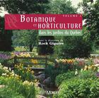 Couverture du livre « Botanique et horticulture dans les jardins du Québec t.2 » de Rock Giguère aux éditions Multimondes