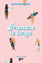 Couverture du livre « Prendre le large » de Kate Marchant aux éditions Boomerang Jeunesse