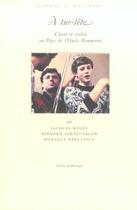 Couverture du livre « À tue-tête : Chant et violon au pays de l'Oach, Roumanie » de Lorta Bouet Jacques aux éditions Societe D'ethnologie