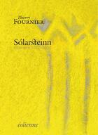 Couverture du livre « Solarsteinn » de Thierry Fournier aux éditions Eoliennes