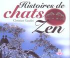 Couverture du livre « Histoire de chats zen » de Christian Gaudin aux éditions Relie