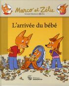 Couverture du livre « Marco et Zélie ; l'arrivée du bébé » de Robin et Arnaud Almeras aux éditions Amaterra