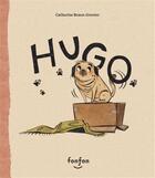 Couverture du livre « Hugo » de Catherine Braun-Grenier aux éditions Fonfon