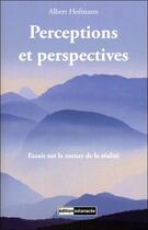 Couverture du livre « Perceptions et perspectives : essais sur la nature de la réalité » de Albert Hofmann aux éditions Solanacee