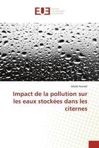 Couverture du livre « Impact de la pollution sur les eaux stockees dans les citernes » de Harrabi Malek aux éditions Editions Universitaires Europeennes