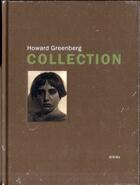 Couverture du livre « La collection Howard Greenberg » de Agnes Sire et Sam Stourdze aux éditions Steidl