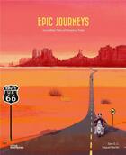 Couverture du livre « Epic journeys : Incredible tales of amazing trails » de Raquel Martin et Sam G.C. aux éditions Dgv