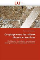 Couverture du livre « Couplage entre les milieux discrets et continus » de Hammoud-M aux éditions Editions Universitaires Europeennes