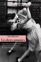Couverture du livre « Les deux amantes » de Dora Rosetti aux éditions Belles Etrangeres