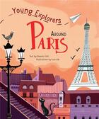 Couverture du livre « Around paris young explorers » de Daniela Celli et Laura Re aux éditions Acc Art Books